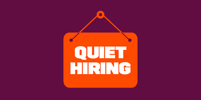 Quiet Hiring